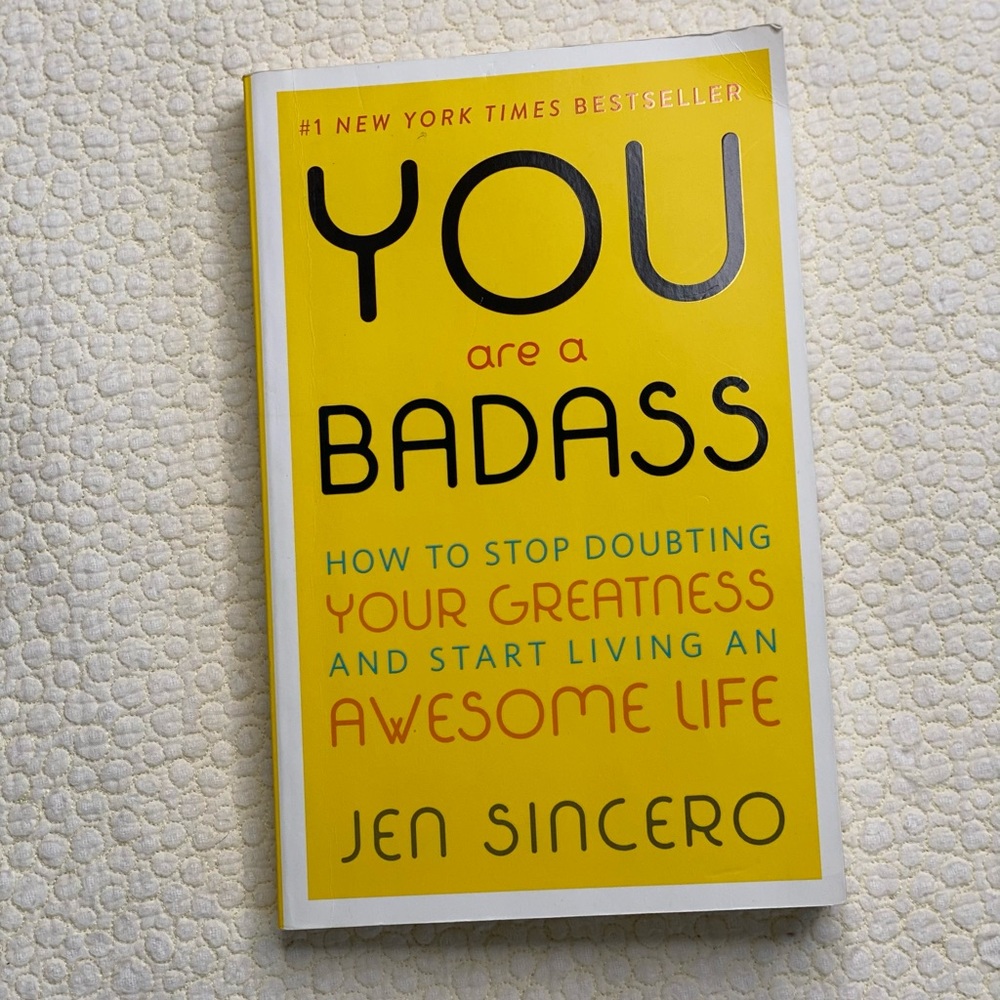You Are A Badass by Jen Sincero